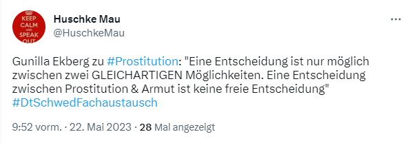 Heute findet eine Lobby-Veranstaltung für ein Sexarbeits-Verbot in Deutschland statt. Wie realitätsfern dort argumentiert wird, sehen wir hier. Nach dieser Definition kann fast niemand frei entscheiden. Nach dieser Definition müssten alle unsere Jobs kriminalisiert werden.