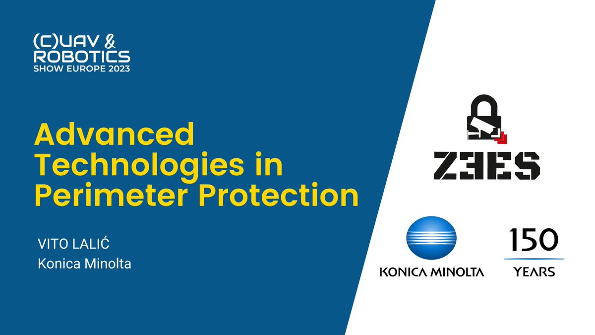 CUAV_Show_EU's tweet photo. 📢In an era where security is of paramount importance, staying ahead of potential threats has become more crucial than ever. With Mr. Vito Lalić from Konica Minolta Hrvatska we will explore a range of advanced technologies that are revolutionizing #perimeterprotection. https://t.co/PC2fYqYXan