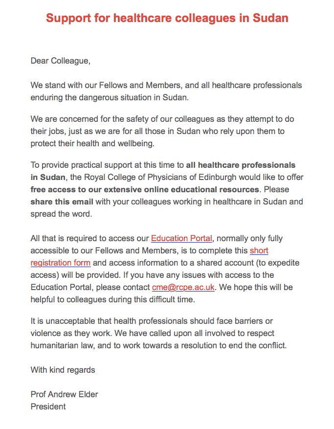 Following our recent meeting with doctors from Sudan, I'm pleased that <a href="/RCPEdin/">Royal College of Physicians of Edinburgh</a> have taken this initiative.