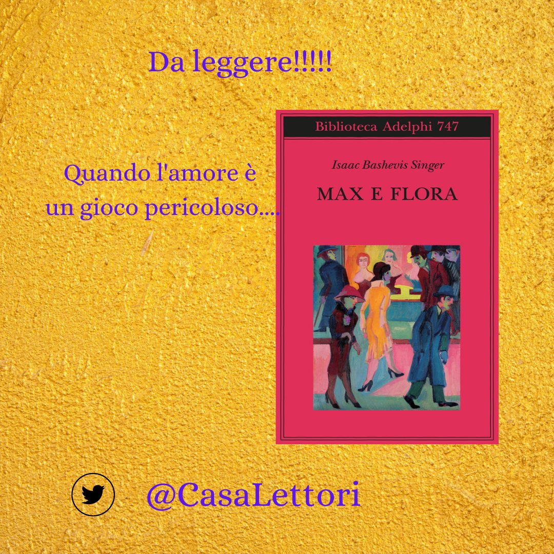 CasaLettori's tweet photo. #Recensione di @CasaLettori

#MaxEFlora Isaac Bashevis Singer @adelphiedizioni

Che libro!!!!

@nuvolinchiostro ❤️ 

@POKI33847251 @gigliointi @CarmelaCusmai @mrcatalano58 @francesca4967 @annaritadenardo @danisetta

https://t.co/0yMXgl1U7W https://t.co/u3JEKgPZpA