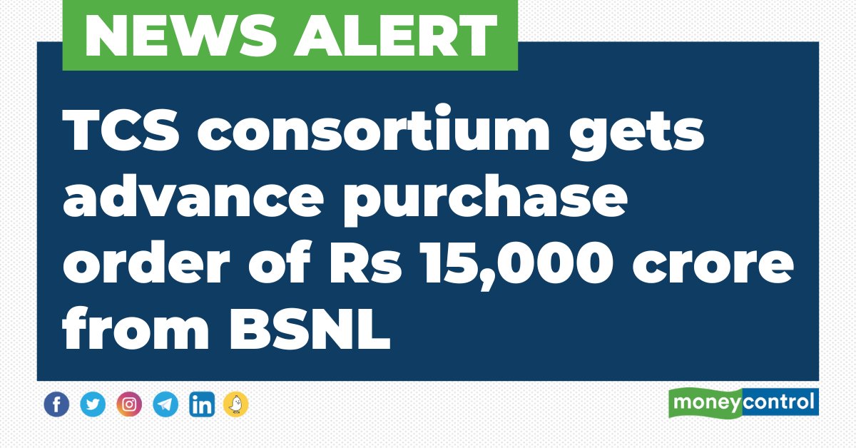 moneycontrolcom's tweet photo. #NewsAlert 🚨 TCS consortium gets advance purchase order of Rs 15,000 crore from BSNL

#TCS #BSNL https://t.co/dKXrwZcWF2