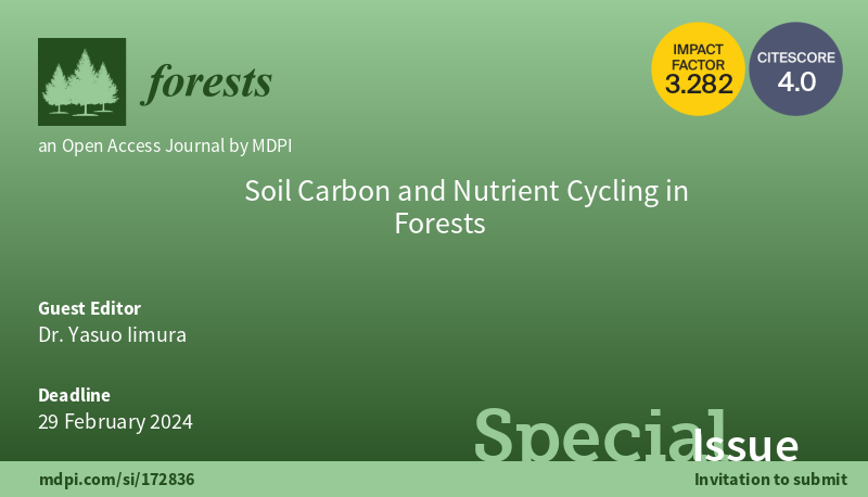 Forests_MDPI's tweet photo. 🌲#Forests🌲
A new special issue is online: "Soil #Carbon and #Nutrient Cycling in Forests", guest edited by Yasuo Iimura.
🔍More information at 👉 https://t.co/YnbEUGwoc5
🔖#climatechange #nitrogendeposition
#carboncycle #nutrientcycle #root #soil #forest #OpenAccess https://t.co/K8vKvwuFwz