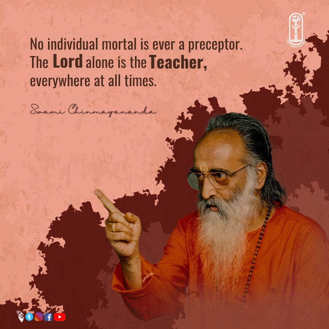 Chinmayananda's tweet photo. No individual mortal is ever a preceptor. The Lord alone is the Teacher, everywhere at all times.
- Swami Chinmayananda
#chinmayaquotes #inspirational #mindfulness #spirituality #spiritual #spiritualawareness #life #motivational #motivation #lifequotes #lord #teacher #TeachUs https://t.co/J9F7UoBcHh