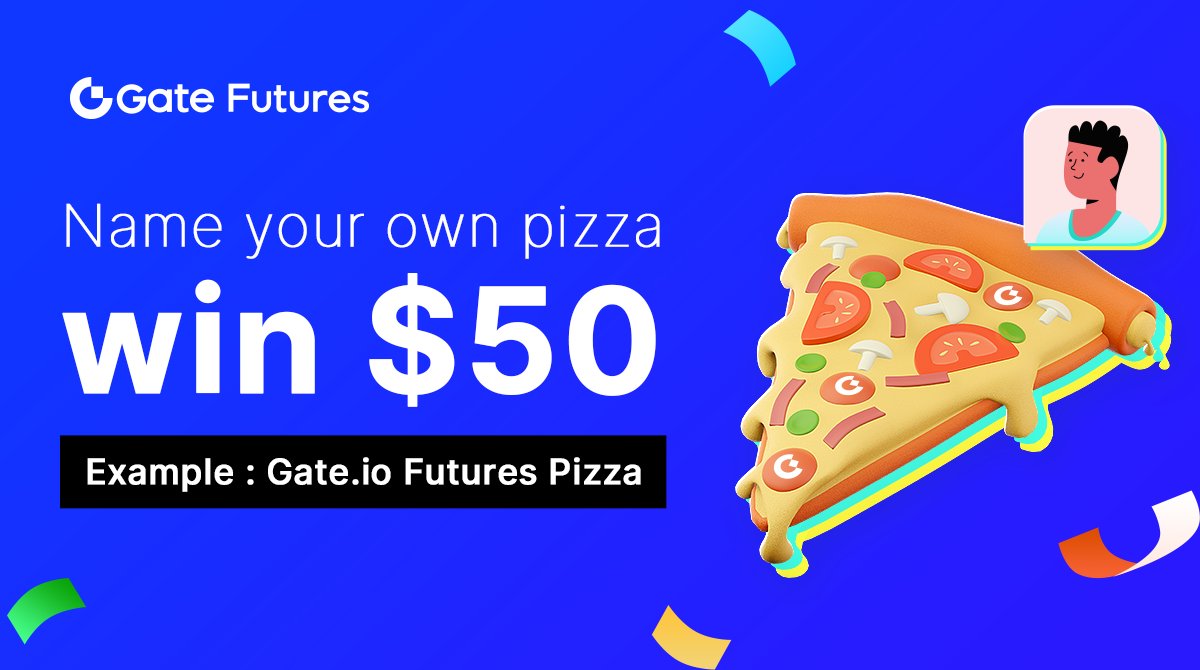 GateFutures's tweet photo. 🍕https://t.co/ft2ouhXuVd Futures | #BitcoinPizzaDay

📅: 22 - 26 May, 2023

✅RT &amp; Like this post 
✅Tag 3 friends with #Gateiofutures
✅Name your own #Bitcoin pizza 
https://t.co/czyaYhKL6F

🎁10 winners win up to $50 https://t.co/j1mRwh0KoR