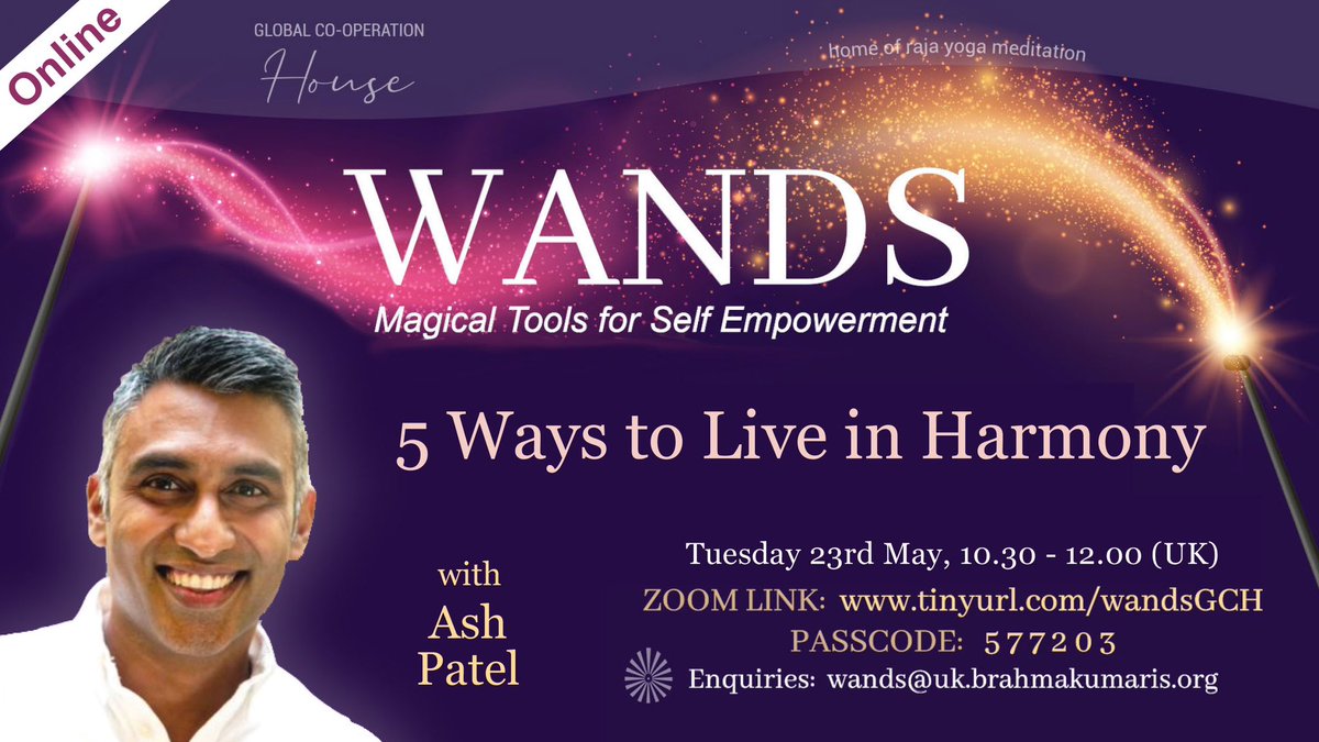 BKLondonGCH's tweet photo. 5 Ways to Live in Harmony
#WANDS’ Weekly #LifeStyle MasterClasses by Experienced Meditators🧘🏾
Tuesday 23 May, 10:30-12:00
Zoom: https://t.co/t88MB6bIk1
Join #AshPatel 2explore how 2apply Harmony in thinking, doing & way of being.
#FreeEvent #GCH
https://t.co/Xanipknp55 https://t.co/moIvLWN8WS