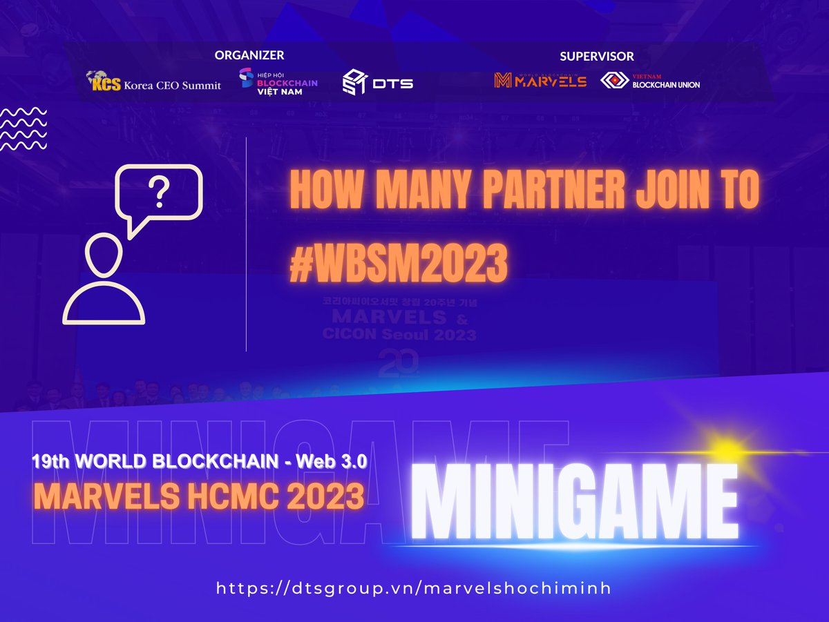 metaspacecy's tweet photo. Minigame get free tickets to attend World Blockchain Marvels 2023 - The largest Blockchain event between Vietnam and Korea this year

World Blockchain Marvels 2023 is one of the "hottest" events of the year about Blockchain in Vietnam, bringing together many experts and leaders of the Blockchain, Web 3 industry from Korea and Vietnam. This is a good opportunity for projects to meet and connect with major partners in Korea and the world.

Join the Minigame below for a chance to win tickets to the event with Metaspacecy!

Minigame Question #1: How many Partners does World Blockchain Marvels HCMC 2023 have?

To join the Minigame, please follow these steps:
- Step 1: Like the event fanpage and share the event's post in the comment section on the personal page in public mode (Link in the comment section)
- Step 2: Comment your answer in the comment section and tag 3 friends
- Step 3: Fill in the information form
https://t.co/XNPX53w6OR 

Prize: The fastest player will win a General ticket to the World Blockchain Marvels event

Note:
- Do not accept to edit (edit) comments after the end of the minigame
- With the same comments, the admin will choose those with the earliest comments.
- Minigame - 1st time will end at 21:00 on the same day and results will be announced in Minigame - 2nd time
- The number of winners per post is decided in the end by BTC

Good luck!