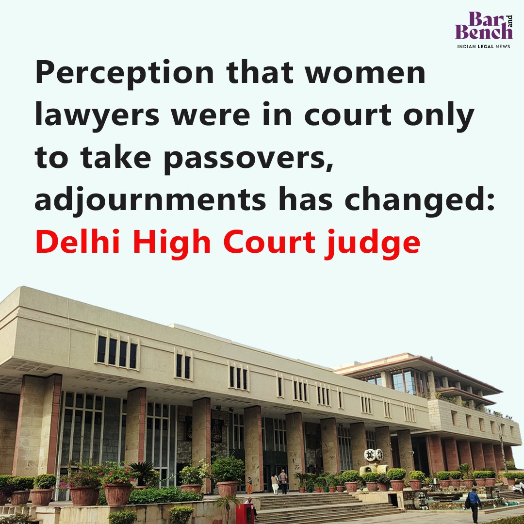 barandbench's tweet photo. Perception that women lawyers are in court only to take passovers, adjournments has changed: Delhi High Court judge

Read more here: https://t.co/3xljU6oVQa https://t.co/vgMTua9tr6