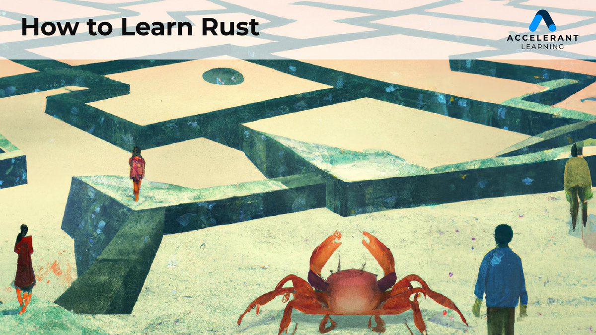 Sign up to this free, 12 week guided tour of Rust learning resources learning.accelerant.dev/how-to-learn-r…