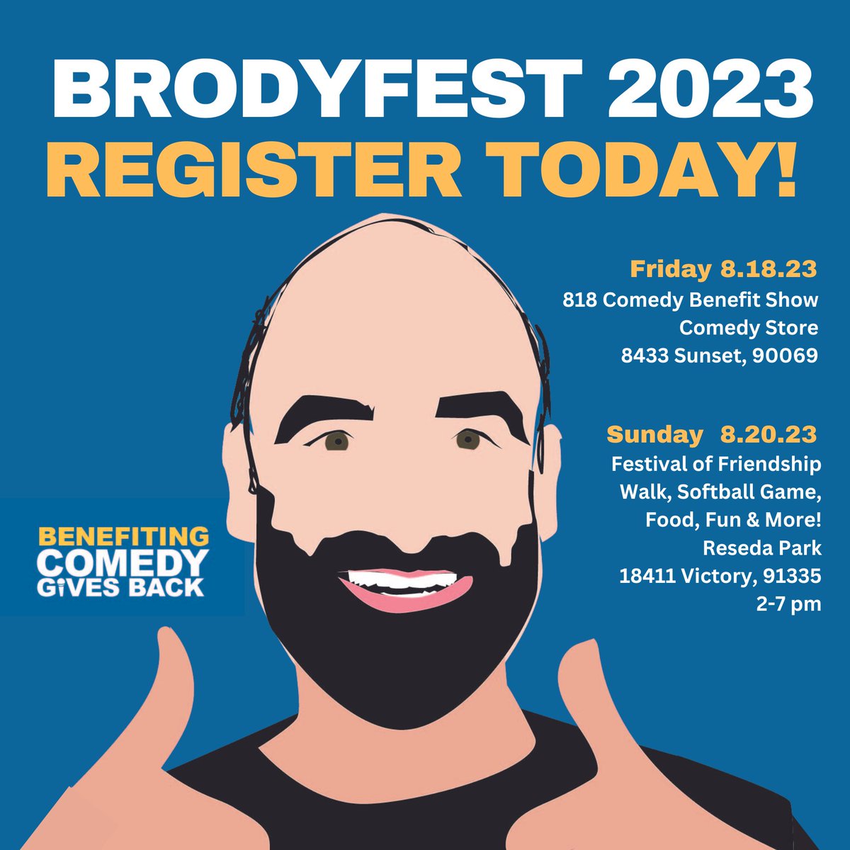 Announcing Brodyfest 2023!
The <a href="/BrodysFofWalk/">Brody Stevens Festival of Friendship Walk</a> and Softball Game is taking place on Sunday August 20th, 2023 in Reseda, California. This year, the 818 Walk will directly benefit #ComedyGivesBack.

You can register now! givebutter.com/BrodyStevensWa…