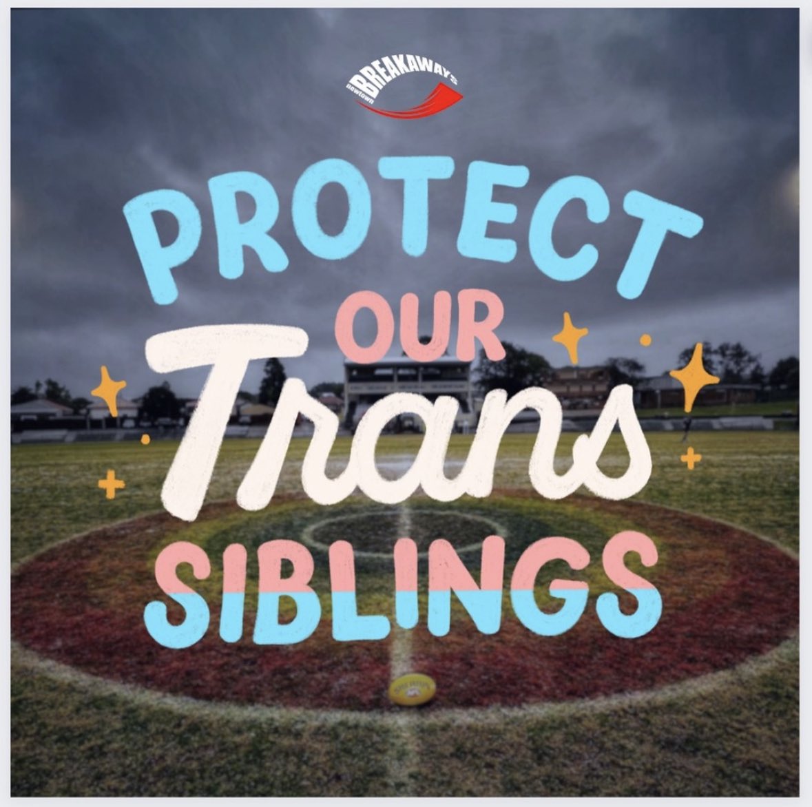 The Newtown Breakaways will always protect and uplift our trans athletes, volunteers, and community members. We will not allow any transphobia to permeate through our community, our club, or AFL in Sydney. You are always welcome here.