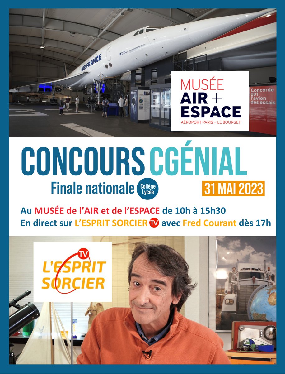 Sciences_Ecole's tweet photo. 📢 #ConcoursCGénial 2023
📅Finale nationale le mercredi 31 mai 2023
✅ @Sciences_Ecole  et @Fond_CGenial vous donnent RDV au @MuseeAirEspace 🥳
✅ RDV aussi à la TV avec @FredCourant sur @EspritSorcier !🤩
🔎 Toutes les infos pratiques sur notre site web
➡️https://t.co/B2HkVT2MZ1 https://t.co/E2JbPm9wW0