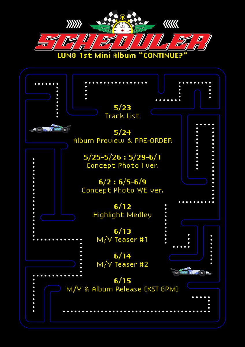 [#루네이트]
LUN8 1st Mini Album <CONTINUE?>
Scheduler🏎

#LUN8 #CONTINUE