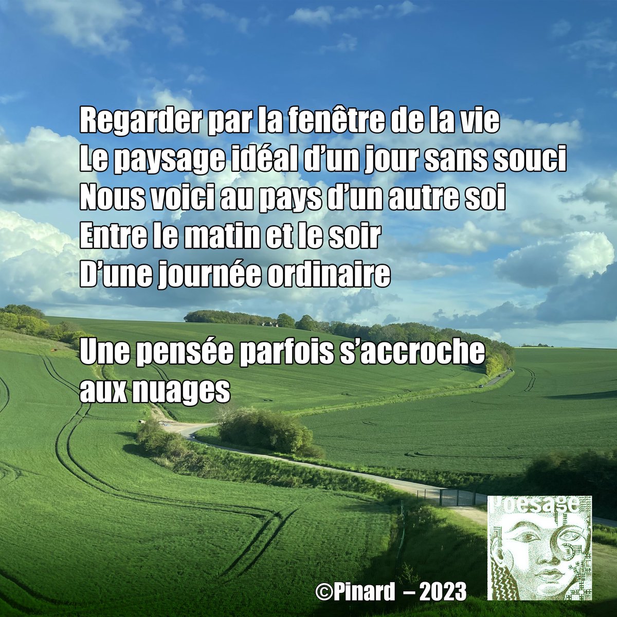 poesage_27's tweet photo. Regarder par la fenêtre de la vie
Le paysage idéal d’un jour sans souci
Nous voici au pays d’un autre soi
Entre le matin et le soir
D’une journée ordinaire

Une pensée parfois s’accroche aux nuages

©Pinard – 2023

#fenetre #vie #paysage #jour #pays #reve #reverie #journee https://t.co/VFdrmCD1SC