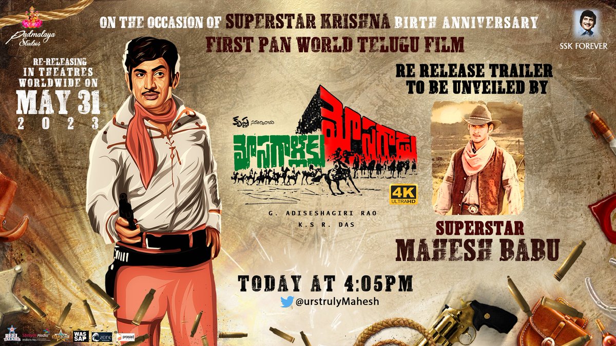 ViswaCM1's tweet photo. The Re-Release trailer of #SuperstarKrishna garu’s #MosagallakuMosagadu to be unveiled by Reigning Superstar @UrstrulyMahesh today at 4:05 PM 💥💫

Get ready to Relive the nostalgia in theatres worldwide in a never before way on May31st❤️‍🔥

#SSKForever
#MosagallakuMosagadu4K https://t.co/nhOjp61PGR