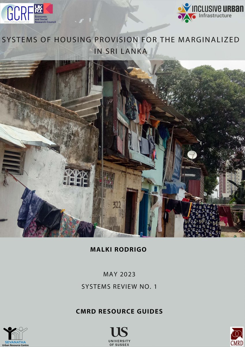 New Publication: 
Systems of Housing Provision for the Marginalized in Sri Lanka

by: Malki Rodrigo 

Access the guide here: cmrd.lk/en/publication…

#SriLanka #InclusiveInfrastructure #LKA #Housing