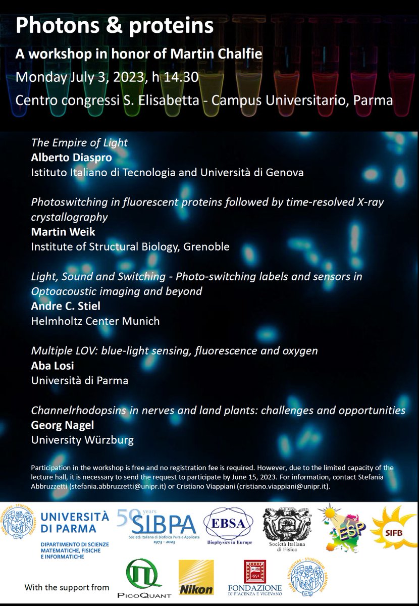 EurSocPhotobiol's tweet photo. Photons &amp; proteins - A workshop in honor of Martin Chalfie. Monday July 3, 2023,  14.30
Centro congressi S. Elisabetta - Campus Universitario, Parma @unipr. #Photobiology #FluorescentProteins #PhotoSwitching #BlueLightSensing #ChannelRhodopsins #OptoAcousticImaging https://t.co/u9nUSJVmWj
