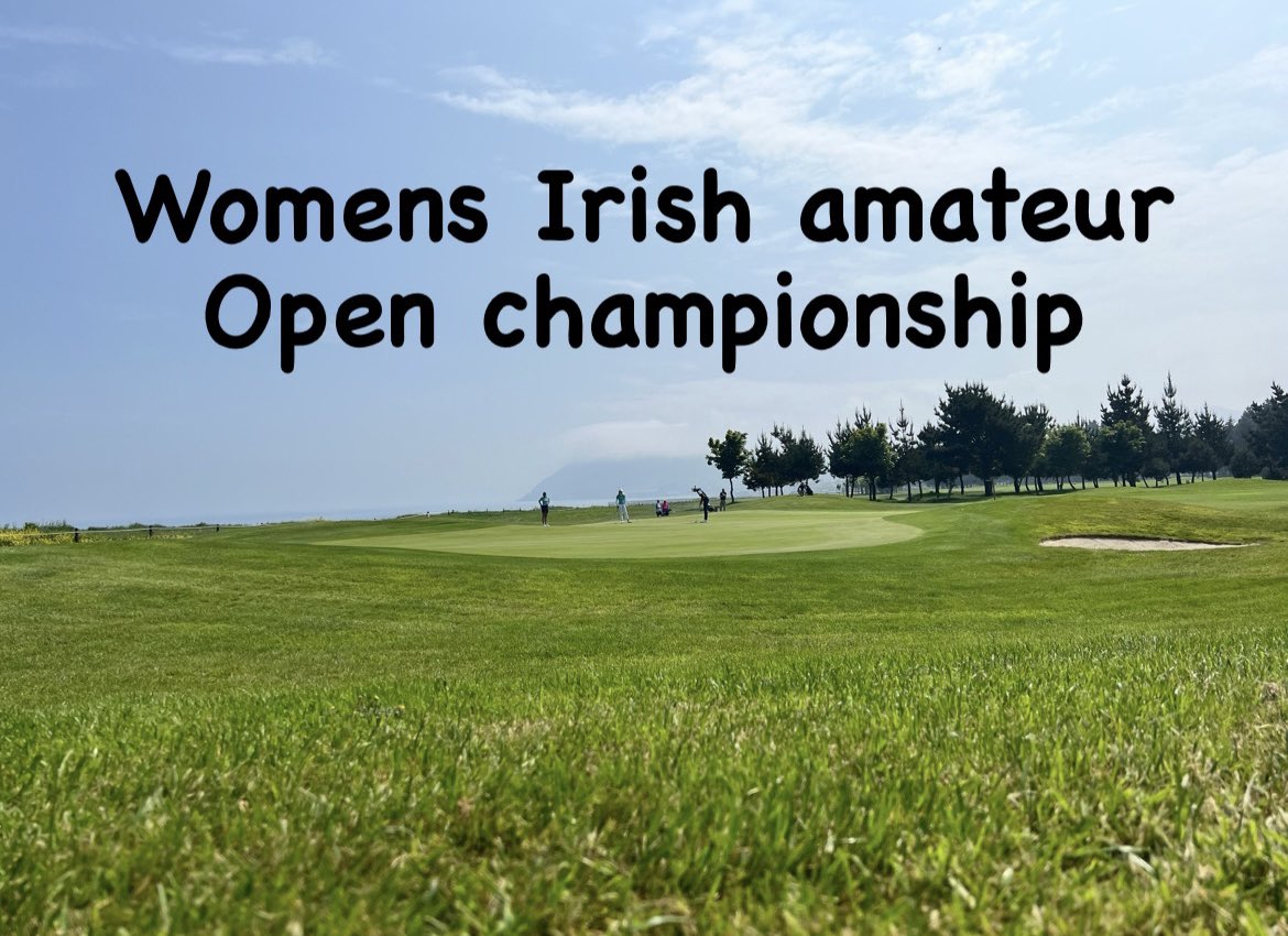 Irish Amateur golf info on Twitter "Highlights of the final round of the women’s Irish amateur