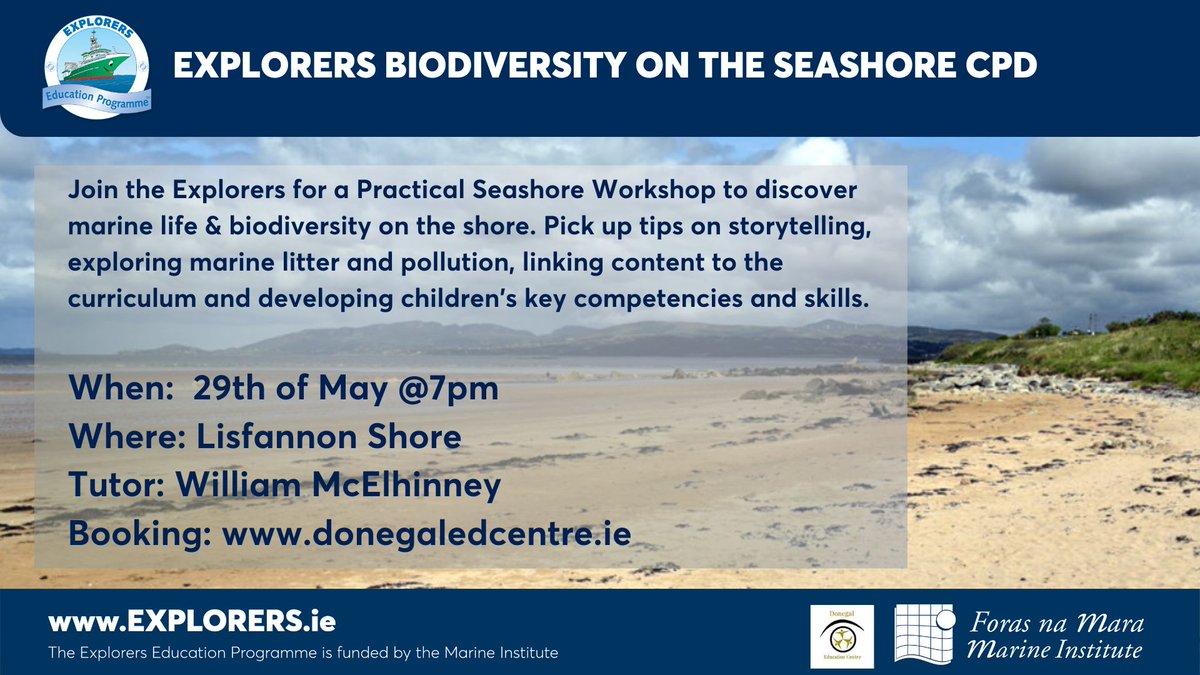 Explorers Education Programme (@explorersedu) on Twitter photo Explorers Biodiversity on the Seashore CPD Workshop for Teachers around Ireland this May.
Join William as he heads to Lisfannon Shore in Donegal on the 29th of May at 7pm . Book online at donegaledcentre.ie <a href="/MarineInst/">Marine Institute</a> <a href="/EdCentreDonegal/">Donegal Education Support Centre</a>
#keepexploring Explorers Biodiversity on the Seashore CPD Workshop for Teachers around Ireland this May.
Join William as he heads to Lisfannon Shore in Donegal on the 29th of May at 7pm . Book online at donegaledcentre.ie <a href="/MarineInst/">Marine Institute</a> <a href="/EdCentreDonegal/">Donegal Education Support Centre</a>
#keepexploring