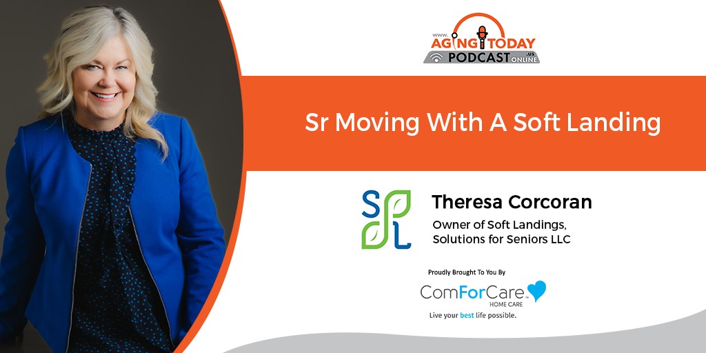 AgingTodayPod's tweet photo. Today on the Aging Today Podcast, I'm interviewing Theresa Corcoran, Owner of Soft Landings, Solutions for Seniors, LLC. We’re discussing Senior Moving with a Soft Landing. Click here to listen: https://t.co/bpeBDRPcXv @AgingTodayPod #Portland https://t.co/igqplYI1sH