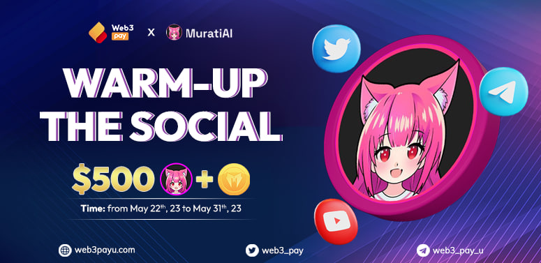 🎉<a href="/web3_pay/">Web3Pay</a> X <a href="/MuratiAI/">MuratiAI</a> - Warn-up The Social

Get ready to ignite the social channels with our exciting "WARM-UP THE SOCIAL" event! It's time to engage, connect, and showcase your social media prowess for fantastic rewards.

👉Quest Link: web3payu.com/quest/detail/55
🎁Reward: $500.00