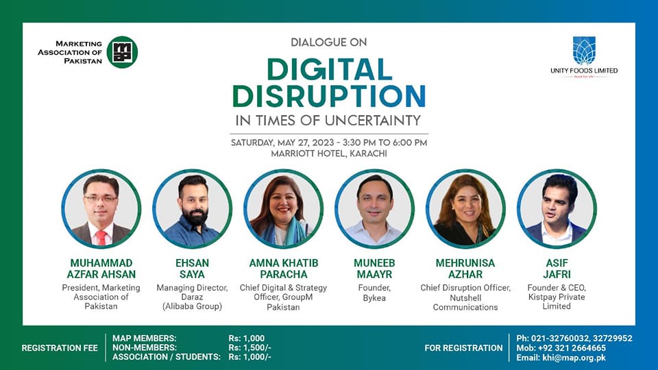 NutshellGroup's tweet photo. The @map_association, in collaboration with Unity Foods Limited, presents a dialogue on "Digital Disruption in Times of Uncertainty" on Saturday, May 27, 2023, from 3:30 pm to 6:00 pm at Marriott Hotel, Karachi.
#MAPtalks #Marketing #Digital #Disruption #NutshellGroup
(1/2) https://t.co/Z7Mzw7TgN5