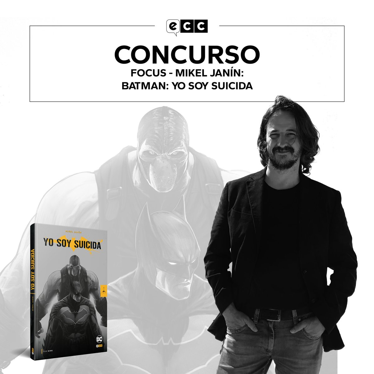 eccediciones's tweet photo. ¡Concurso #FOCUSMikelJanínECC! Podéis ganar tres ejemplares de la edición #ECCFOCUS de #Batman: Yo soy suicida. ¿Cómo participar? Muy sencillo:
1. Sigue a @eccediciones
2. Haz RT a este tweet.
3. Responde: ¿Cuál es tu cómic favorito de Mikel Janín publicado por ECC? https://t.co/DVrNPTkU0n
