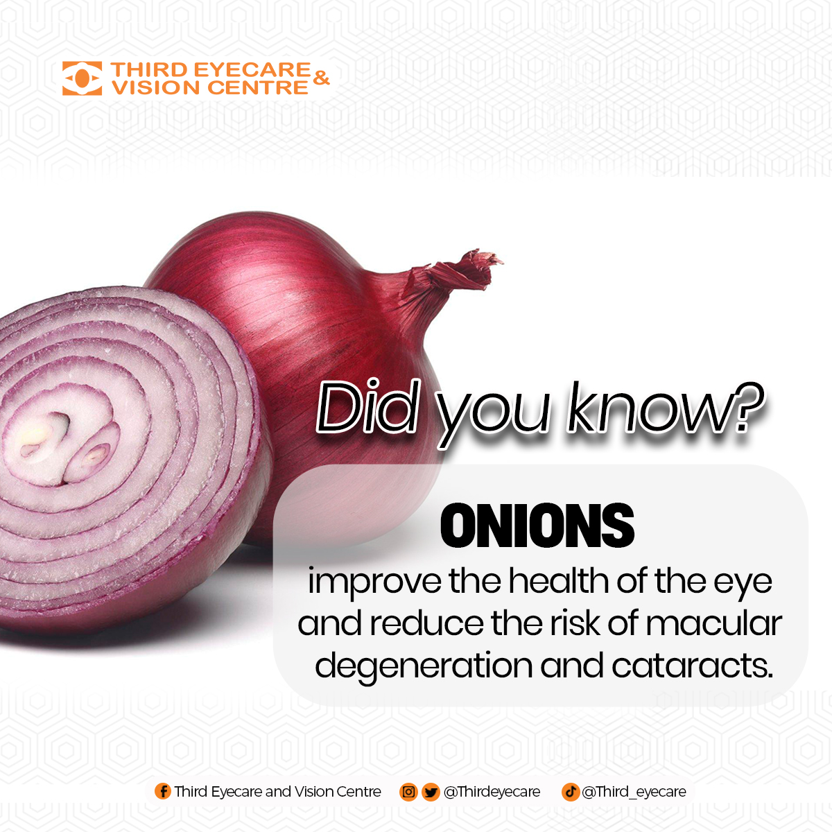 thirdeyecare's tweet photo. Onions improve the health of the eye and reduce the risk of macular degeneration and cataracts.
#thirdeyecare #besteyeclinicinghana #Ghana #FactCheck #MythConceptions #FactsNotFiction #MondayVibes #StartTheWeekRight https://t.co/cGKWd2BGm9