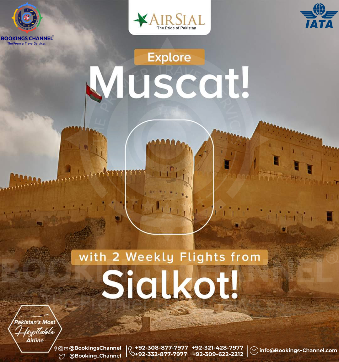 Bookings Channel Deals on AirSial

Fly Direct to Muscat from Sialkot 

Special Fares are available

Book Now!

📱+92 0308 8777977
✉️ info@bookings-channel.com

Our Services:
Visa & Immigration Consultancy | Air Tickets | Hotels | Tour Packages | Transfers | Sightseeing | Umrah