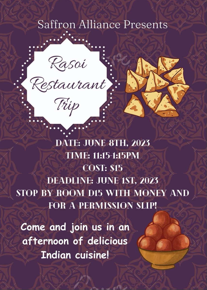 The Saffron Alliance is going to Rasoi for lunch! Trip is on 6/8/2023. Please go to room D15 for permission slips! Hope to see you all there!