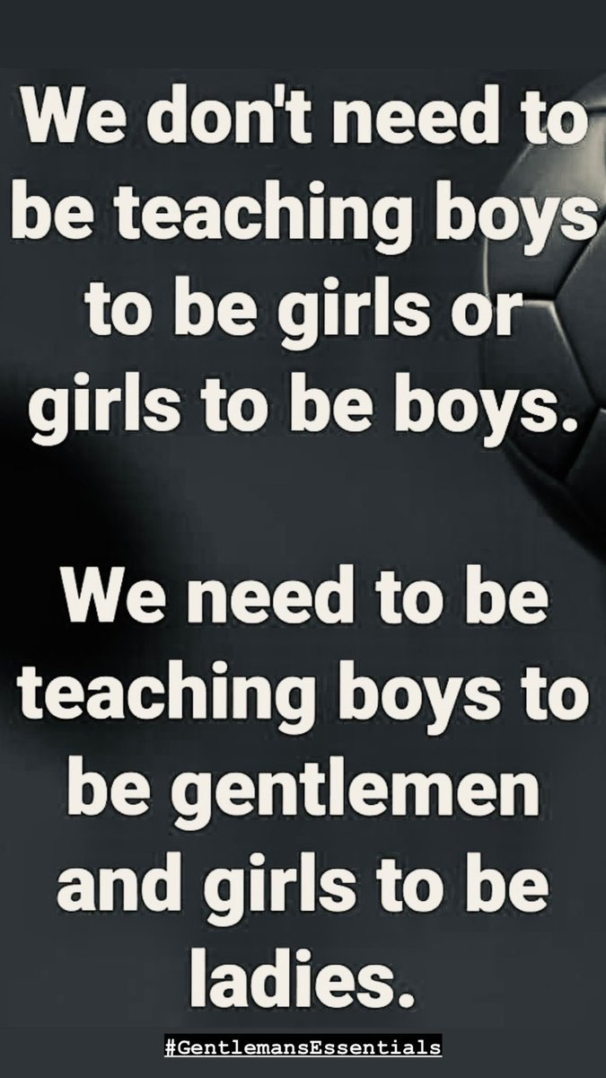 GentlemansE's tweet photo. Teaching boys how to become gentlemen &amp; girls how to become ladies &amp; to live these traits will enormously improve the state of society today &amp; future. Raising boys to become men &amp; girls to become women is the essence of life &amp; the intention of passing the torch. #values #virtues https://t.co/Nvmd8QLPKj
