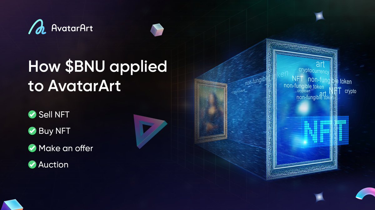 Check out how $BNU can be used on avatarart.io
✅ Sell NFT
✅ Buy NFT
✅ Make an offer
✅ Auction

#NFTs #RWA #AvatarArt