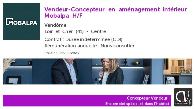 ConcepteurV's tweet photo. Offre d'emploi  Vendeur-Concepteur en aménagement intérieur - Mobalpa - Vendôme (41) https://t.co/llRVnhzvGO https://t.co/YJsSKEcFHR