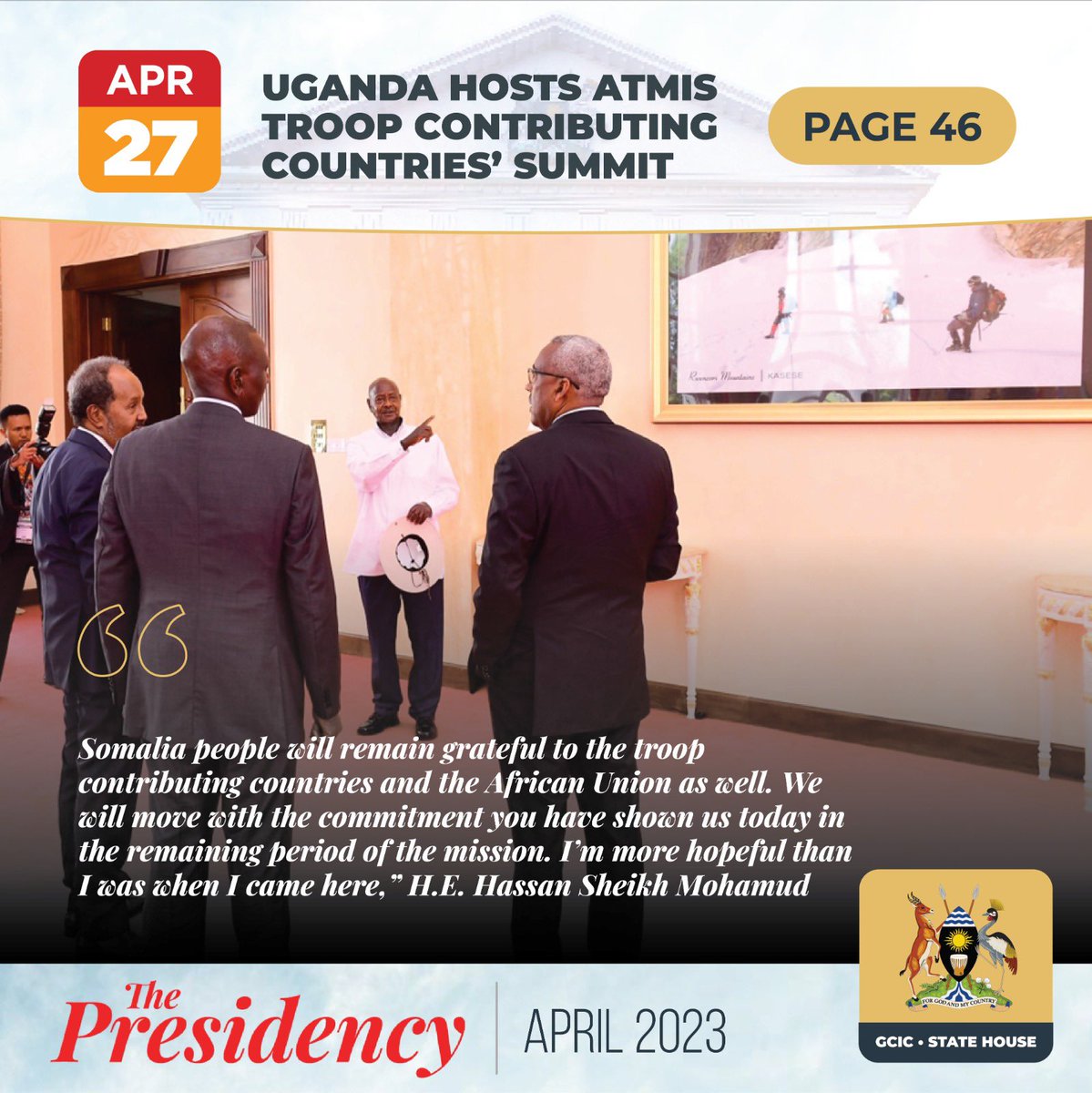 In the monthly round-up (April, 2023) of #ThePresidencyUg, Uganda hosts African Union Transition Mission in Somalia (ATMIS) Troop Contributing Countries’ Summit. 

gcic.go.ug/?r3d=the-presi…