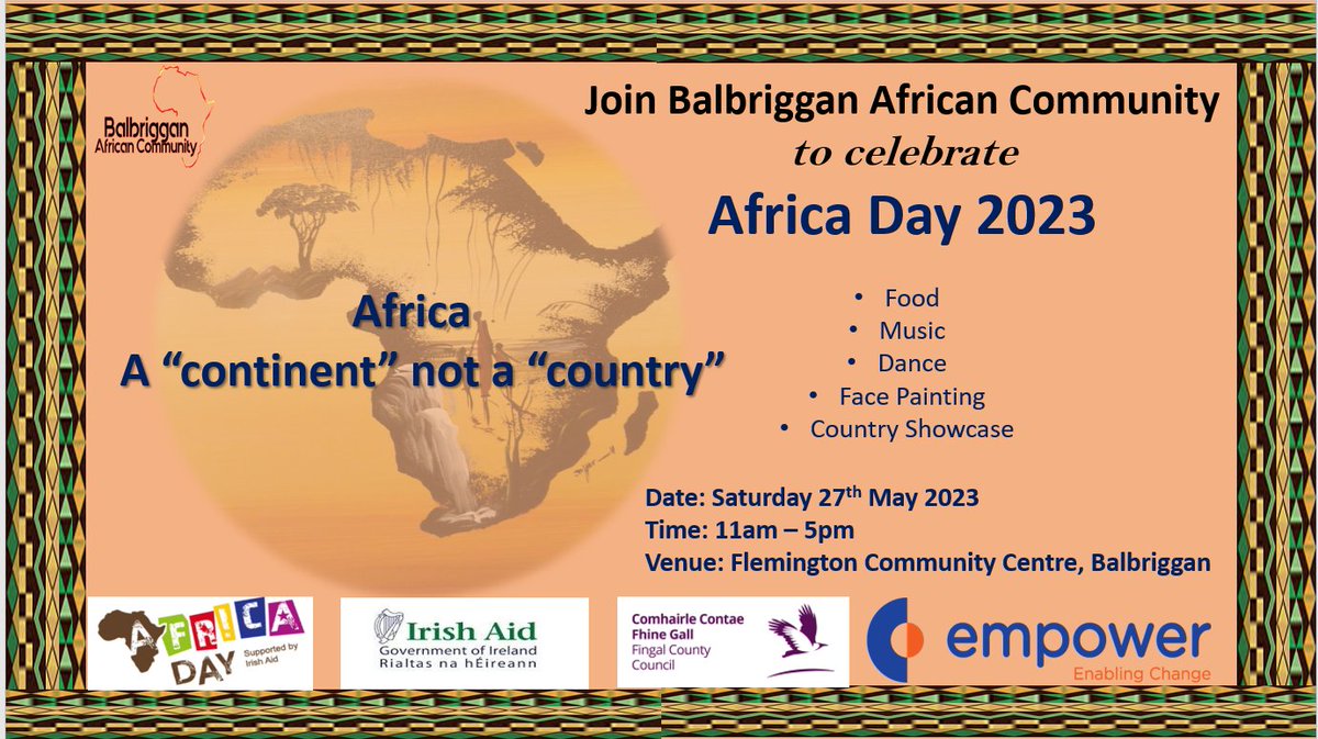 Fingalcoco's tweet photo. Africa Day is an annual worldwide celebration of the people, cultures and potential of this wonderful continent. Held on 25 May each year, Africa Day is a chance for people to come together and celebrate the diversity of Africa. The Fingal Integration Team in collaboration with Department of Foreign Affairs / Irish Aid are supporting three groups to celebrate Fingal #AfricaDay2023 . The events will showcase the many cultural aspects of Africa and embrace our shared heritage. See: https://t.co/0oj5IeOK7Z