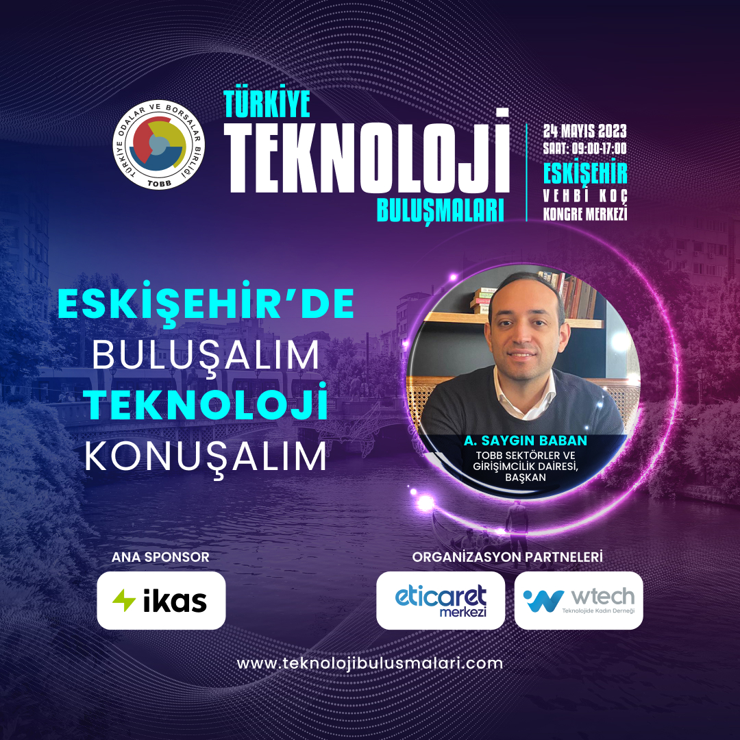24 Mayıs çarşamba günü Vehbi Koç Kongre Merkezi'nde 87'incisi gerçekleştirilecek olan Türkiye Teknoloji Buluşmaları etkinliğinde, TOBB Sektörler Ve Girişimcilik Dairesi, Başkan Sayın A. Saygın Baban E-İhracat ile Küçülen Dünya konusuyla bizlerle birlikte olacak. 🚀