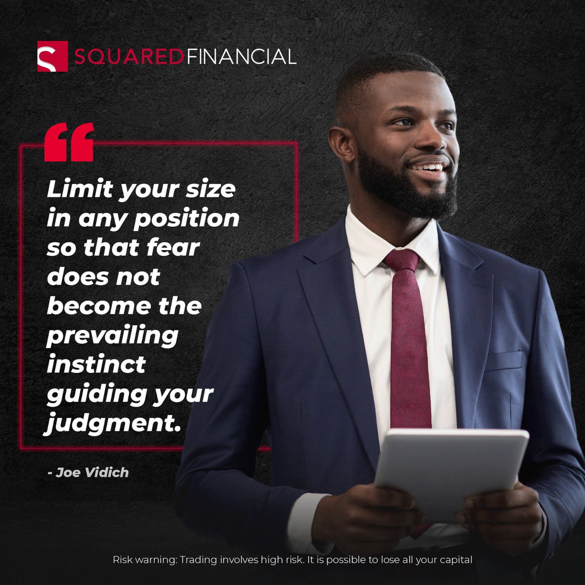 Unleash your trading potential with SquaredFinancial. Size up your positions wisely, leave no room for fear, and make your decisions.

Trading involves high risk. It is possible to lose all your capital

#SquaredFinancial #TradingPotential #FearlessDecisions #cfds