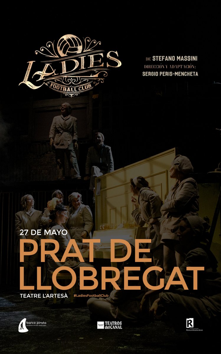 barcopirataorg's tweet photo. Teatro lleno en El Prat de Llobregat 🙌

Localitats Exhaurides/SOLD OUT este sábado 27 de mayo en @teatrelartesa

#ladiesfootballclub #teatro #elprat https://t.co/BQSZrrZyFx