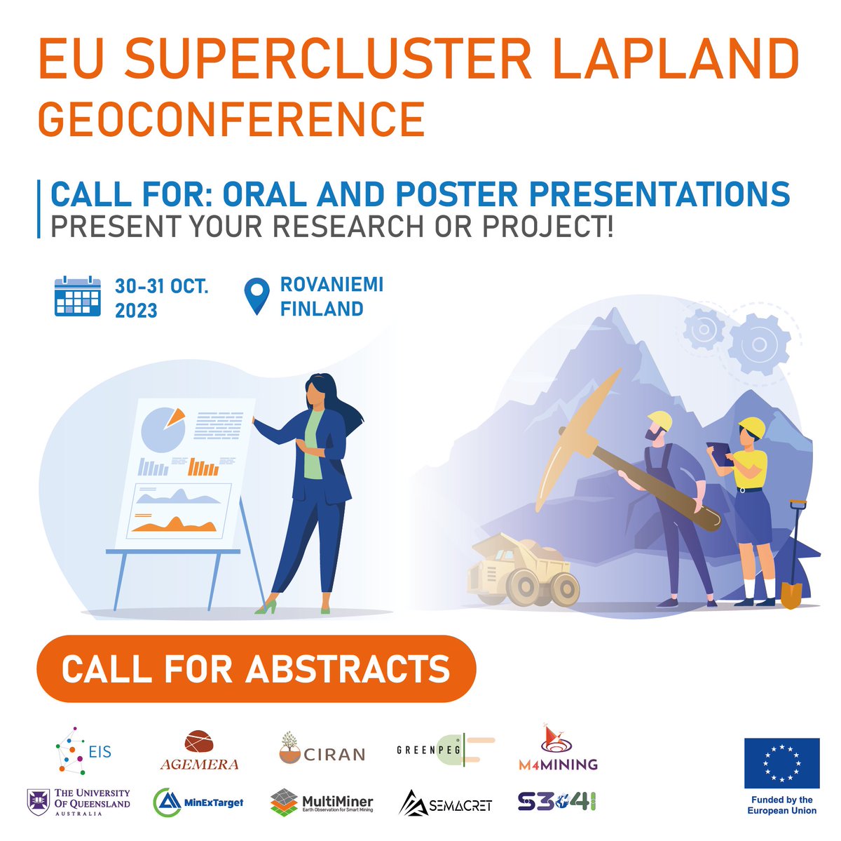 VMNykanen's tweet image. Call for abstracts (oral and poster presentations) is now open for EU SuperCluster - Lapland Geoconference. @GTK_FI @EU_HaDEA 
eis-he.eu/call-for-abstr…