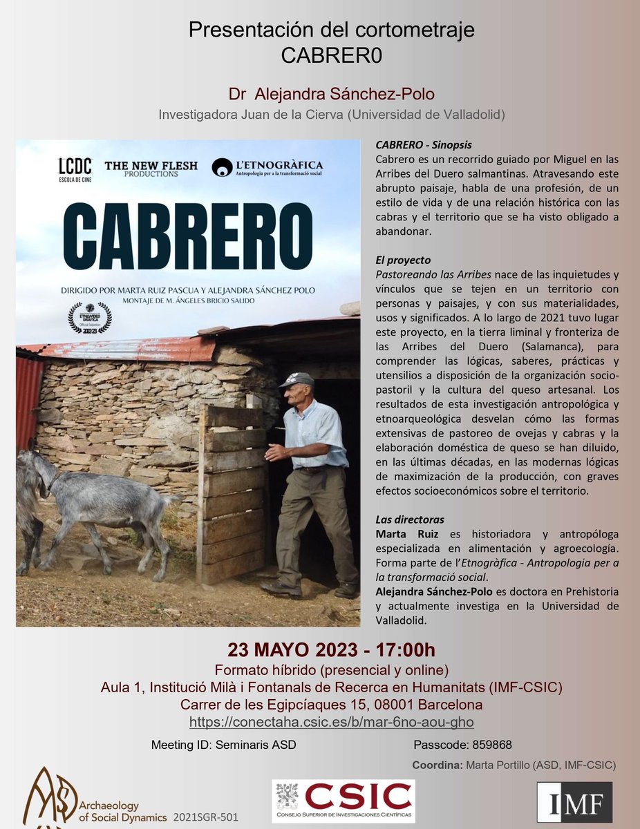 asd_csic's tweet photo. Presentation of the documentary CABRERO (goatherd) at the @imfcsic institute in Barcelona
May 23 at 17,00h
Hybrid format (face-to-face and online), with the presence of Alejandra Sánchez-Pilo, coDirector
@CSIC @CSICCat @CSICdivulga @ArchHubCSIC @neolithicwmed #GOAT𓃵 #goatherder https://t.co/3Bcg9IDyFm