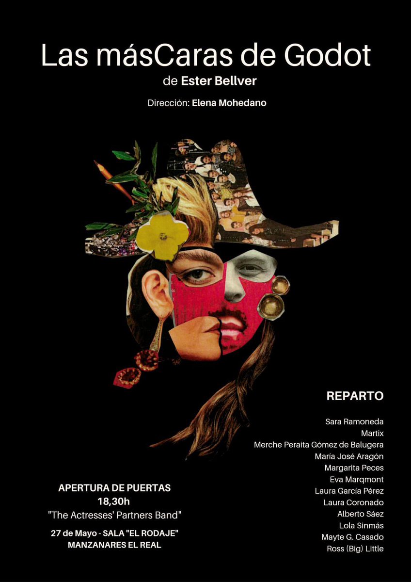 Este sábado (27/05) ‘Las másCaras de Godot’ cobrarán vida en Manzanares el Real Cía. El grupo de teatro aficionado de Elena Mohedano les darán cuerpo y alma. Llevan todo el invierno trabajando en ello. Qué emoción! Allí estaré.