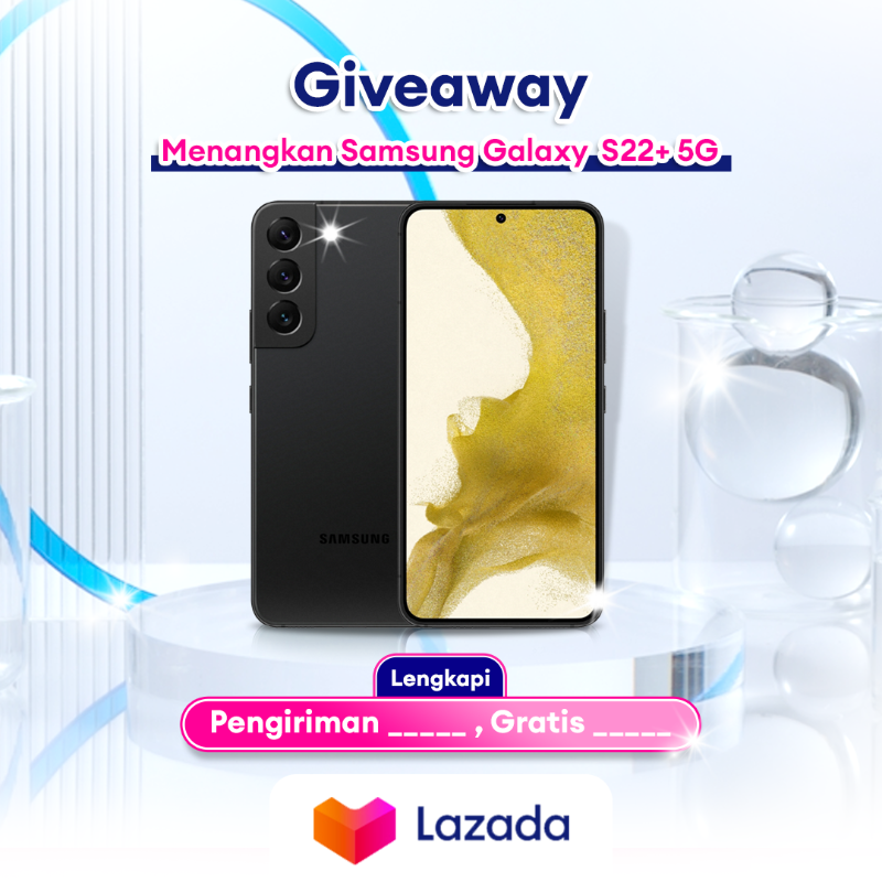 LazadaID's tweet photo. ✨GIVEAWAY ALERT✨

 MAU SAMSUNG GALAXY S22+ 5G GRATIS?  

1. Follow @LazadaID
2. RT, Like, Reply dan Lengkapi Jawaban Yang Benar + hashtag #LazadaGiveaway #LazadaCepatGratis dengan alasan harus menang sebanyak-banyaknya
3. Tag 3 teman kamu ya:)

#TambahKeHidupmu #LazadaID