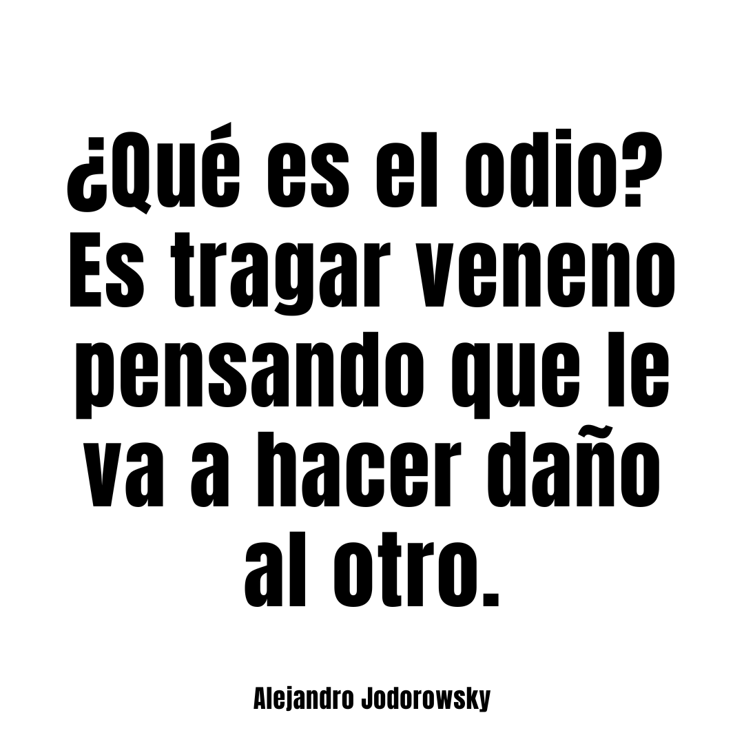 Alejandro Jodorowsky on Twitter "¿Qué es el odio?"