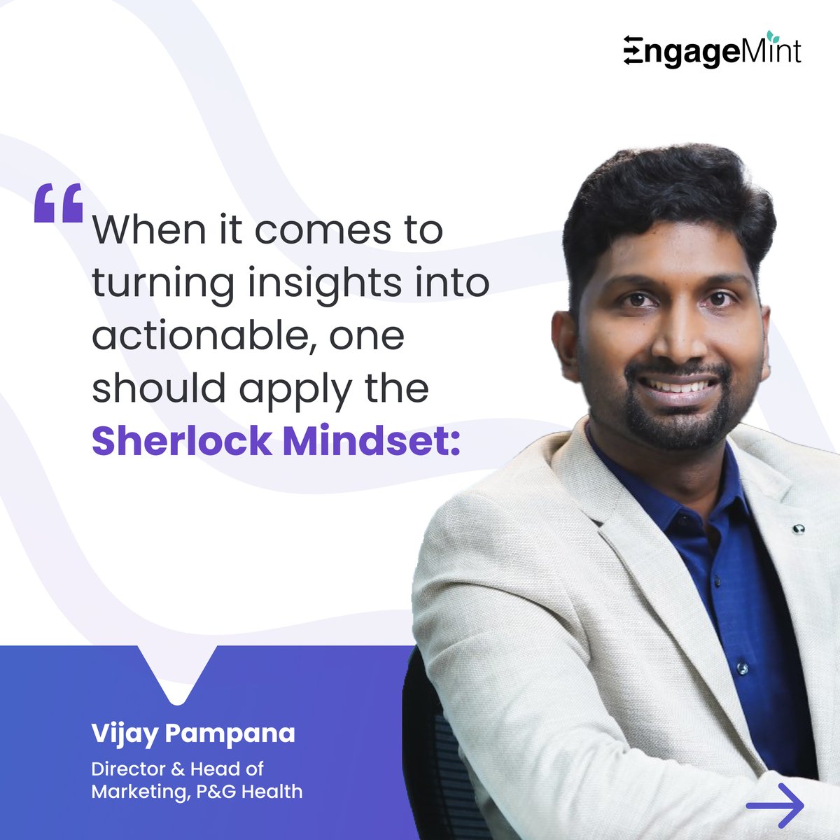 WebEngage's tweet image. Here’s how you can bring tips from detective fiction to growing a sustainable business. ⬇️

Vijay Kumar Pampana, Director - Head of Marketing, P&amp;amp;G Health shares how you can turn insights into actionable the Sherlock way! 🔎

Tag someone who’d find this helpful!

#EngageMint