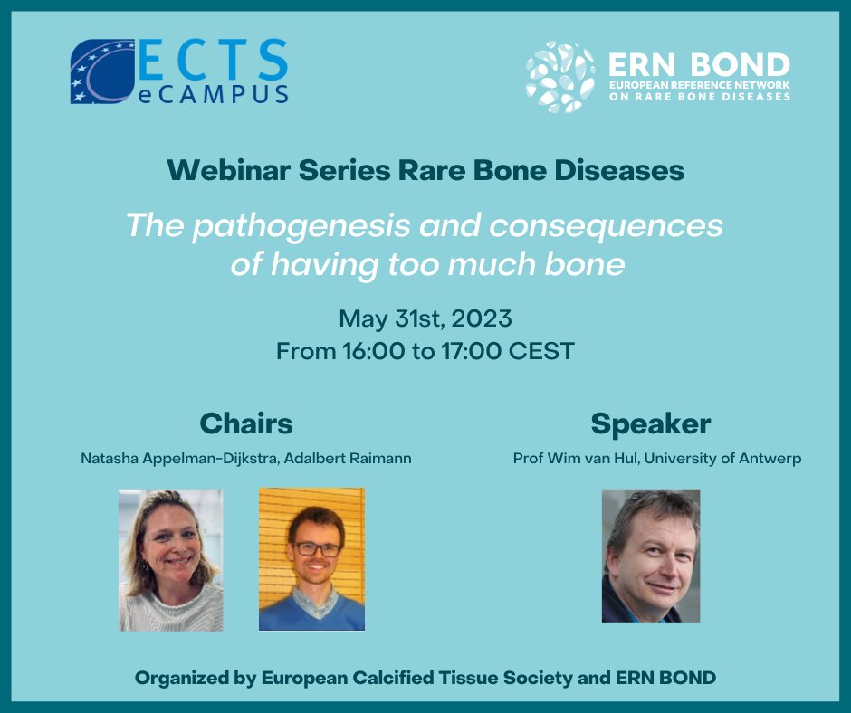 Webinar Series Rare Bone Diseases: The pathogenesis and consequences of having too much bone

▪️Chairs: Natasha Appelman-Dijkstra and Adalbert Raimann
▪️Speaker: Prof Wim van Hul

⏰Wednesday 31st May 2023, from 16:00 to 17:00 CEST

Register here ⤵️
ecampus.ectsoc.org/ects/2023/rbd-…