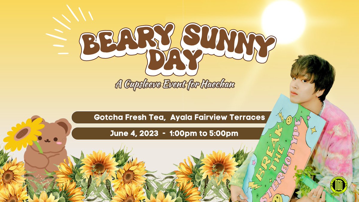 Neo_CSE_PH's tweet photo. 𝘽𝙚𝙖𝙧𝙮 𝙎𝙪𝙣𝙣𝙮 𝘿𝙖𝙮 🐻☀️
ㅡ A Cupsleeve Event for Haechan

📍Gotcha Fresh Tea, Ayala Fairview Terraces
📆 June 4, 2023

Register here:
https://t.co/ALaYNkDnq9 https://t.co/c1NtX9ADHC