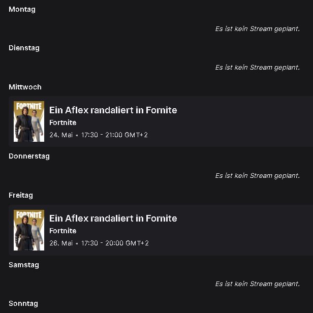 Salute getreue #AflexArmy 🫡 Hier der Streamplan für diese Woche. Würde mich freuen wenn Ihr wieder zahlreich mit am Start seit lg euer Aflex #twitch #streaming #gaming #Fortnite @DjPrinceLP @Ragnar9315 <a href="/bakakeyzou/">Tom</a> P.S. Die Facecam bleibt vorerst erstmal weg.