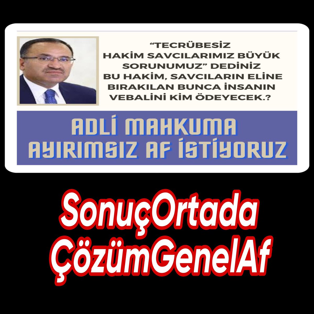 AF İSTİYORUZ
#GenelAf
Adli mahkum ve aillerin  haykırışları duyulmalıdir
hukukun temeli  Adil yargılamadır Adil yargılama hak ihlali % 77 bu ihlal Adli mahkumda TCK her maddeyı kapsıyor Adli mahkuma ayrimsız Af elzemdir