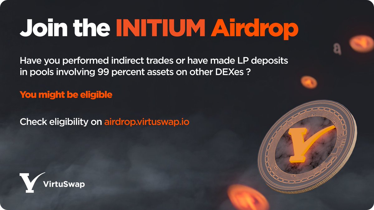 VirtuSwap's tweet photo. It's official - the wait is over!
We are thrilled to announce the INITIUM airdrop!

Join us now and discover the power of direct, state-of-the-art, efficient #DeFi trading. 

Connect your wallet and claim your rewards!
👉https://t.co/WkDgyTiRNP
👉rules https://t.co/bAgp8K2Mud https://t.co/1eUjqdxV1p