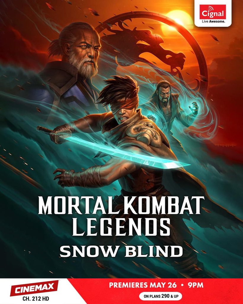 The STORM is coming! 🌩

'Mortal Kombat Legends: Snow Blind' makes its Asian TV premiere on May 26 at 9PM on Cinemax. Available on Cignal Ch. 212 HD. #LiveAwesome

Cinemax is available on Postpaid Plans 290 & up.

Make the switch to the #1 Pay TV brand today!
Get a Cignal…