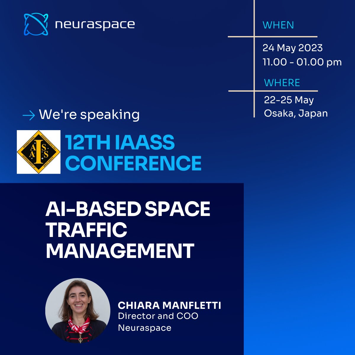 🌌 Join us at the 12th IAASS Conference in Osaka, Japan, 22-25 May as Chiara Manfletti shares her thoughts on the captivating topic of AI-Based Space Traffic Management on May 24th, 2023, from 11 am to 1 pm. 🚀 See you there! 

#ConferenceSpeaker #AIinSpace #Osaka2023